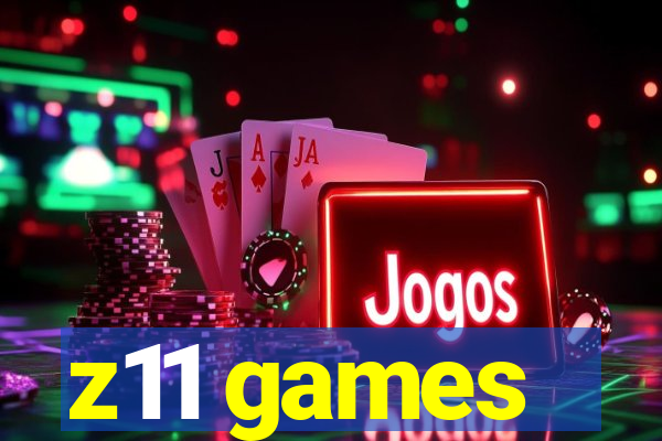 z11 games